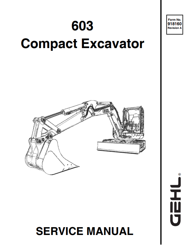 GEHL 603 COMPACT EXCAVATOR SERVICE MANUAL 918160 - PDF