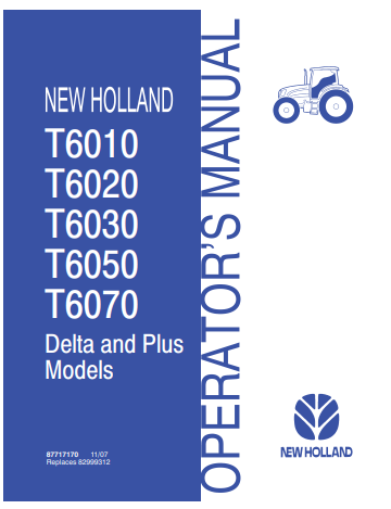 New Holland T6010, T6020, T6030, T6050, T6070 Delta and Plus Model Operator Manual 87717170 PDF