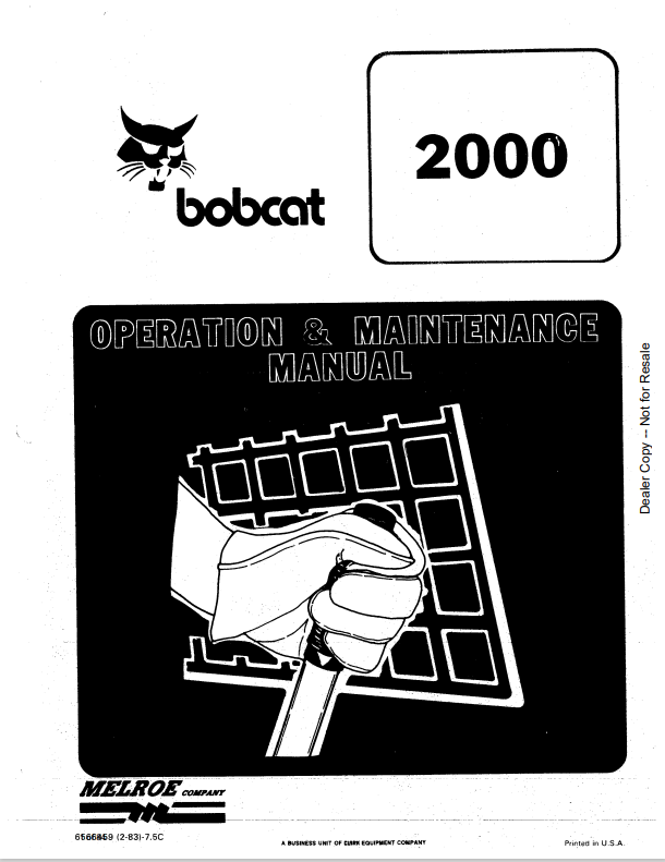BOBCAT 2000 LOADER OPERATION AND MAINTENANCE MANUAL 6566459 PDF