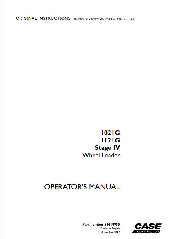 Case 1021G, 1121G Stage IV Wheel Loader Operator Manual 51418955 PDF