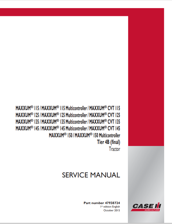Case 115, 125, 135, 145, 150 Tier 4B Tractor Service Manual 47938724