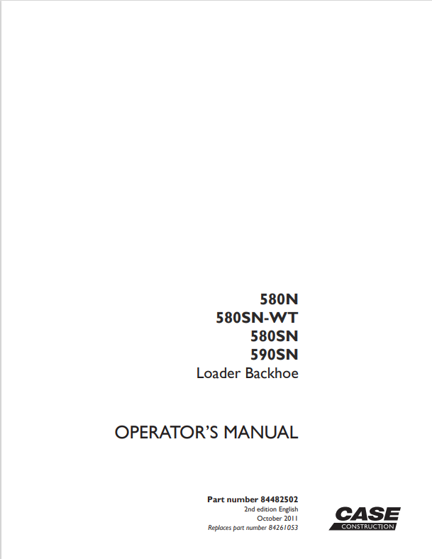 Case 580N, 580SN WT, 580SN, 590SN Loader Backhoe Operator Manual 84482502 PDF