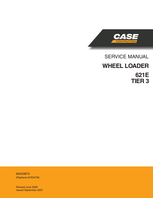 Case 621E Tire 3 Wheel Loader Service Manual 84243974 PDF
