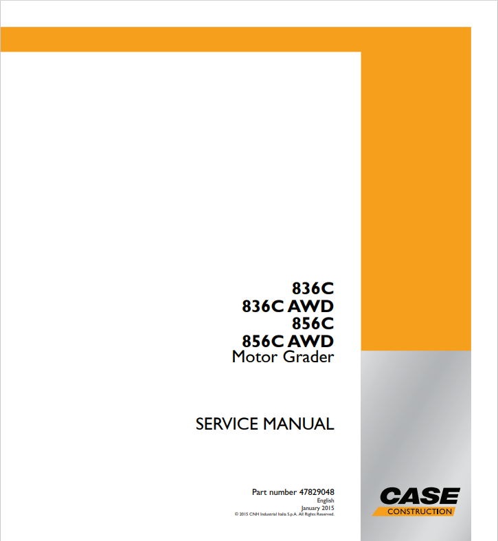 Case 836C, 836C AWD, 856C, 856C AWD Motor Grader Service Manual 47829048 PDF