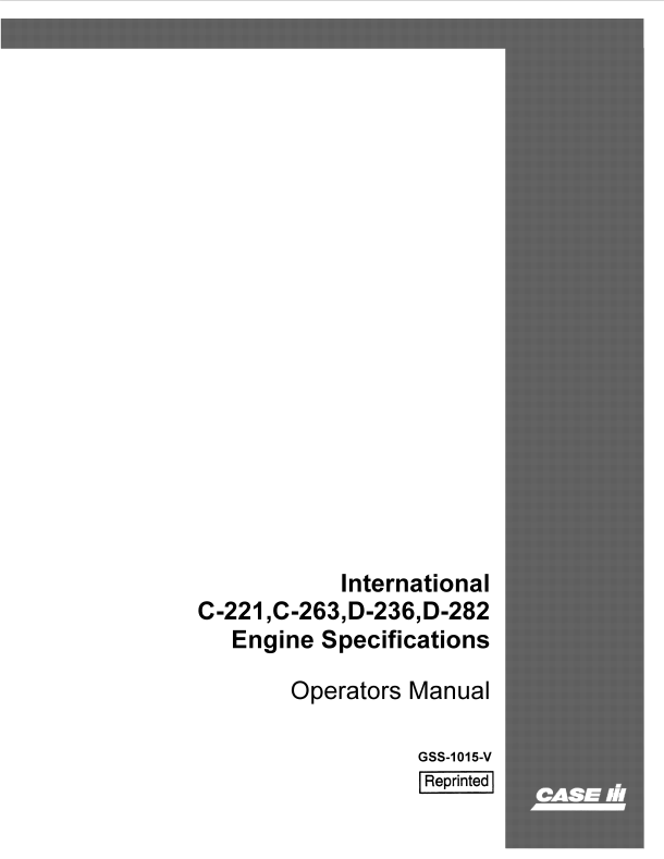 Case International C-221, C-263, D-236, D-282 Engine Operator Manual GSS-1015-V PDF