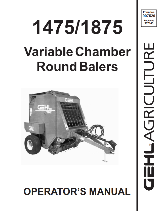 GEHL 1475, 1875 VARIABLE CHAMBER ROUND BALER OPERATOR MANUAL 907520- PDF