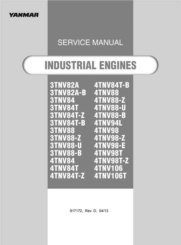 GEHL 3TNV82A, 3TNV82A-B, 3TNV84, 3TNV84T, 3TNV84T-B, 3TNV84T-Z, 3TNV88, 3TNV88-Z, 3TNV88-U, 3TNV88-B, 4TNV84, 4TNV84T, 4TNV84T-Z, 4TNV84T-B, 4TNV88, 4TNV88-Z, 4TNV88-U, 4TNV88-B, 4TNV94L, 4TNV98, 4TNV98-Z, 4TNV98-E, 4TNV98T, 4TNV98T-Z, 4TNV106, 4TNV106T ENGINE SERVICE MANUAL 917172 - PDF