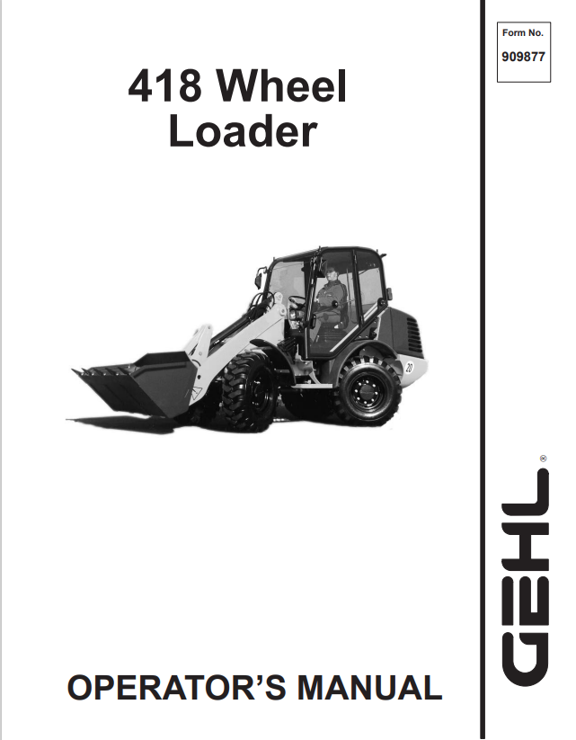GEHL 418 WHEEL LOADER OPERATOR MANUAL 909877 - PDF