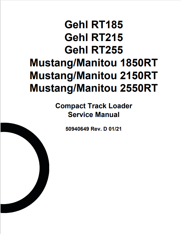 GEHL RT185, RT215, RT255 MANITOU, MUSTANG 1850RT, 2150RT, 2550RT COMPACT TRACK LOADER SERVICE MANUAL 50940649 - PDF