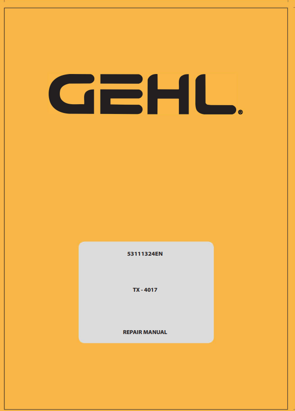 GEHL TX - 4017 TELESCOPIC HANDLER REPAIR MANUAL 53111324EN - PDF