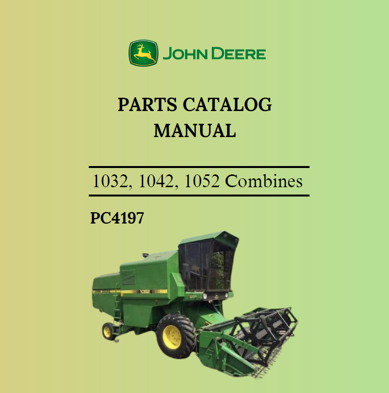 John Deere 1032, 1042, 1052 Combines Parts Catalogue Manual PC4197 PDF
