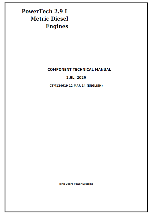 John Deere 2.9L, 2029 Metric Diesel Engines Component Technical Manual CTM124619 PDF