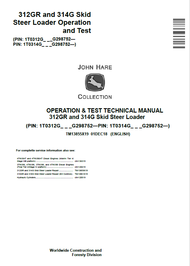 John Deere 312GR and 314G Steer Loader Operation and Test Technical Manual TM13855X19 PDF