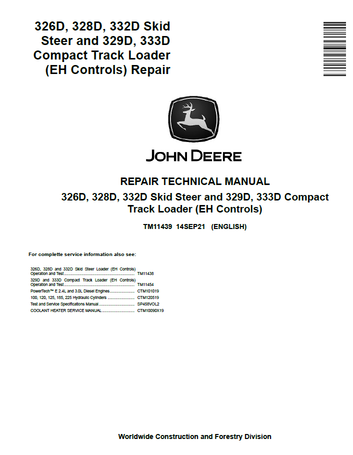 John Deere 326D, 328D, 332D Skid Steer and 329D, 333D Compact Track Loader Repair Technical Manual TM11439 PDF