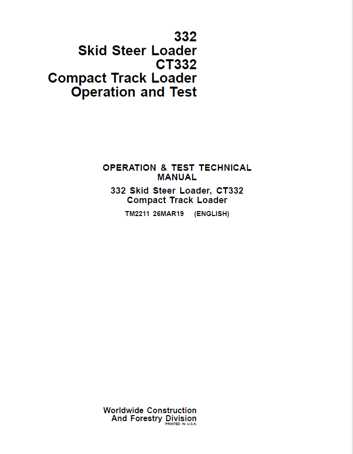 John Deere 332 Skid Steer Loader, CT332 Compact Track Loader Operation and Test Technical Manual TM2211 PDF