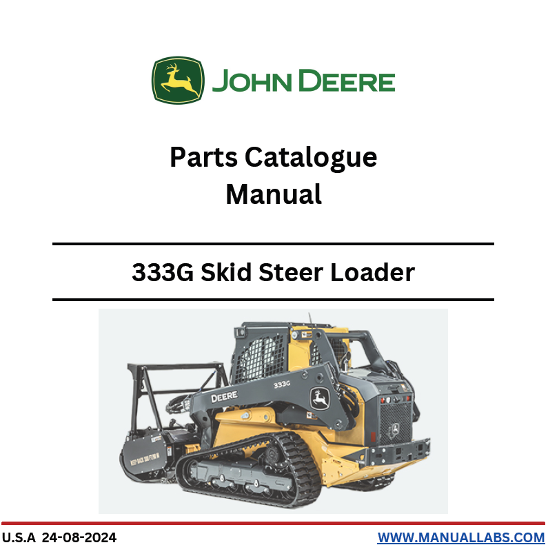 John Deere 333G Skid Steer Loader Parts Catalogue Manual PC15047 PDF