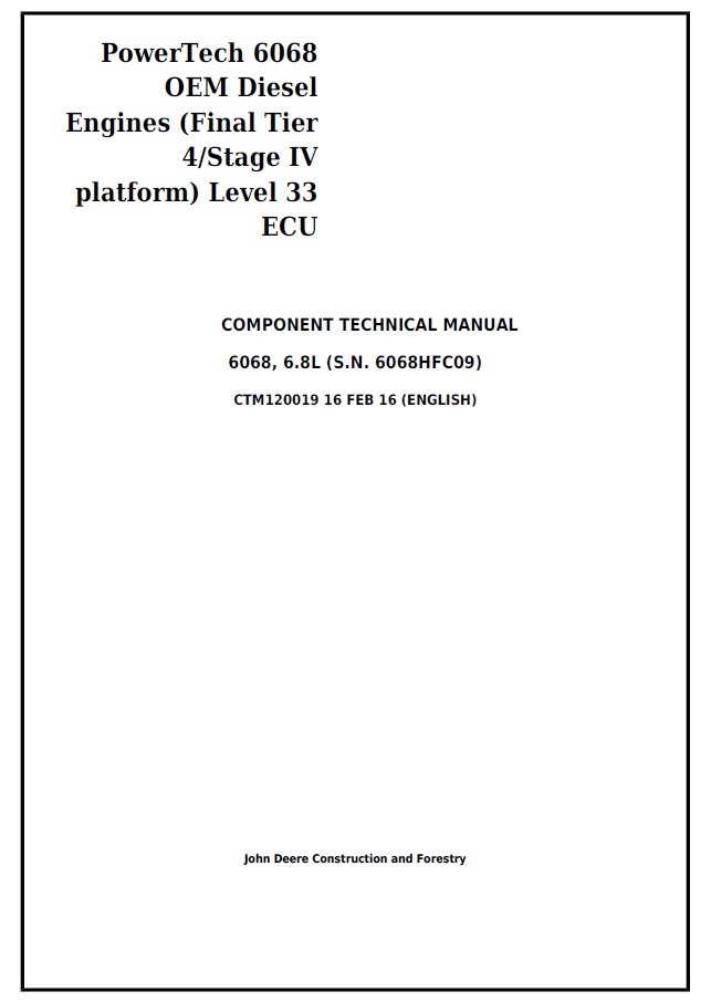 John Deere 6068, 6.8L Diesel Engines (Final Tier 4/Stage IV platform) Level 33 ECU Component Technical Manual CTM120019 PDF