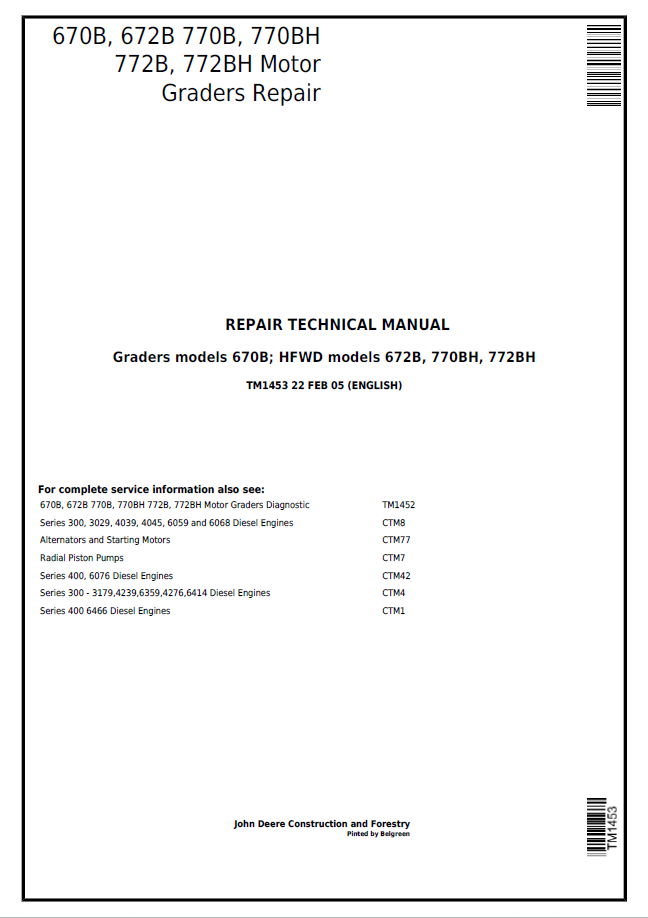 John Deere 670B, 672B 770B, 770BH, 772B, 772BH Motor Graders Repair Repair Technical Manual TM1453 PDF