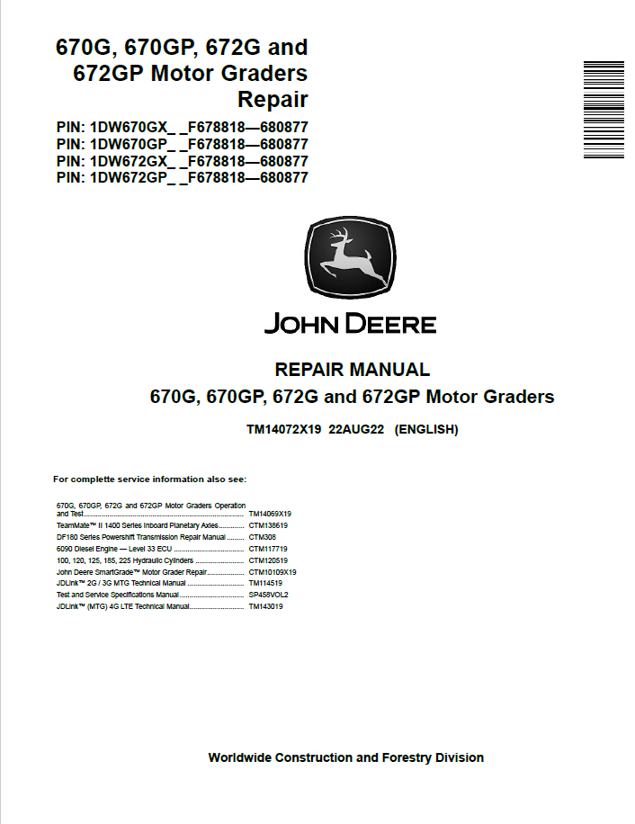 John Deere 670G, 670GP, 672G and 672GP Motor Graders Repair Manual TM14072X19 PDF