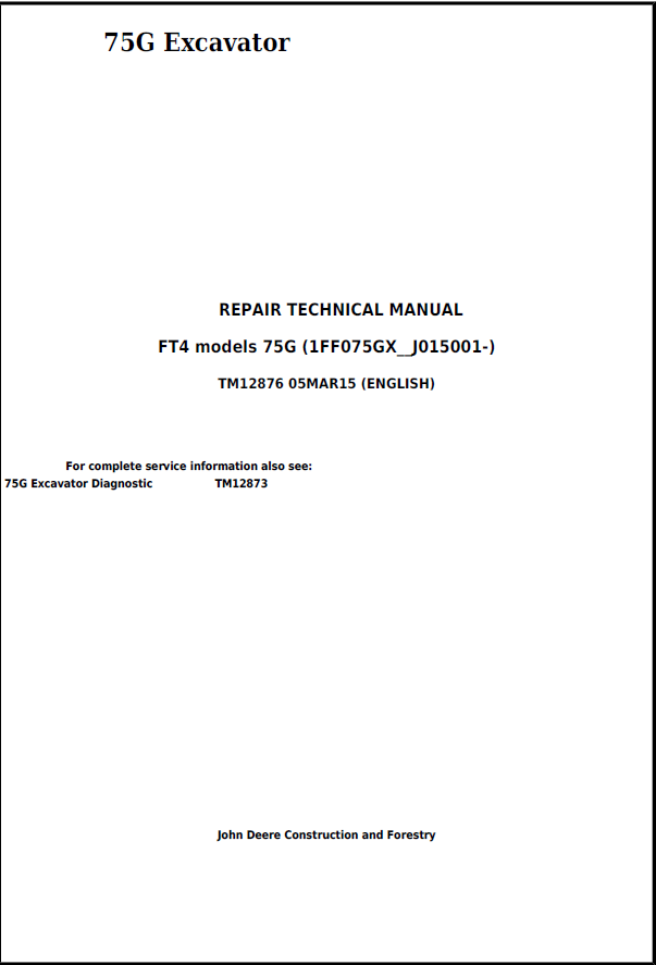 John Deere 75G Excavator Repair Technical Manual TM12876 PDF