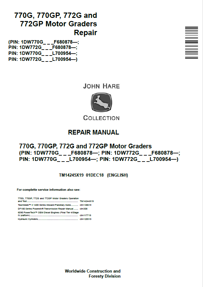 John Deere 770G, 770GP, 772G and 772GP Motor Graders Repair Manual TM14245X19 PDF