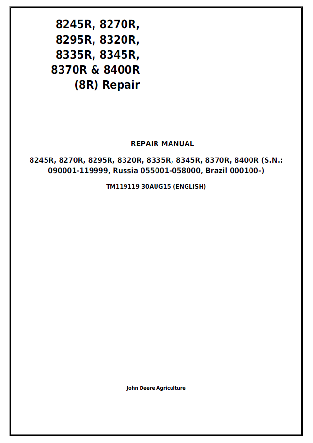 John Deere 8245R, 8270R, 8295R, 8320R, 8335R, 8345R, 8370R & 8400R (8R) Repair Manual TM119119 PDF