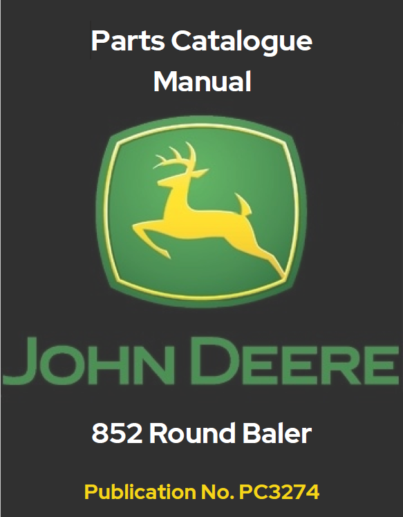 John Deere 852 Round Baler Parts Catalogue Manual PC3274 PDF