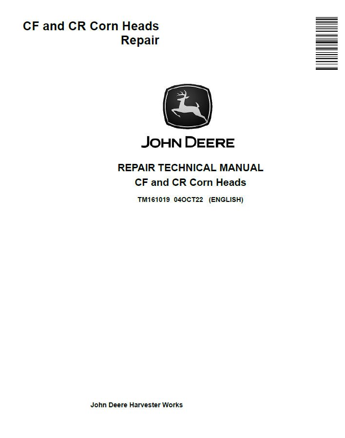 John Deere CF and CR Corn Heads Repair Technical Manual TM161019 PDF