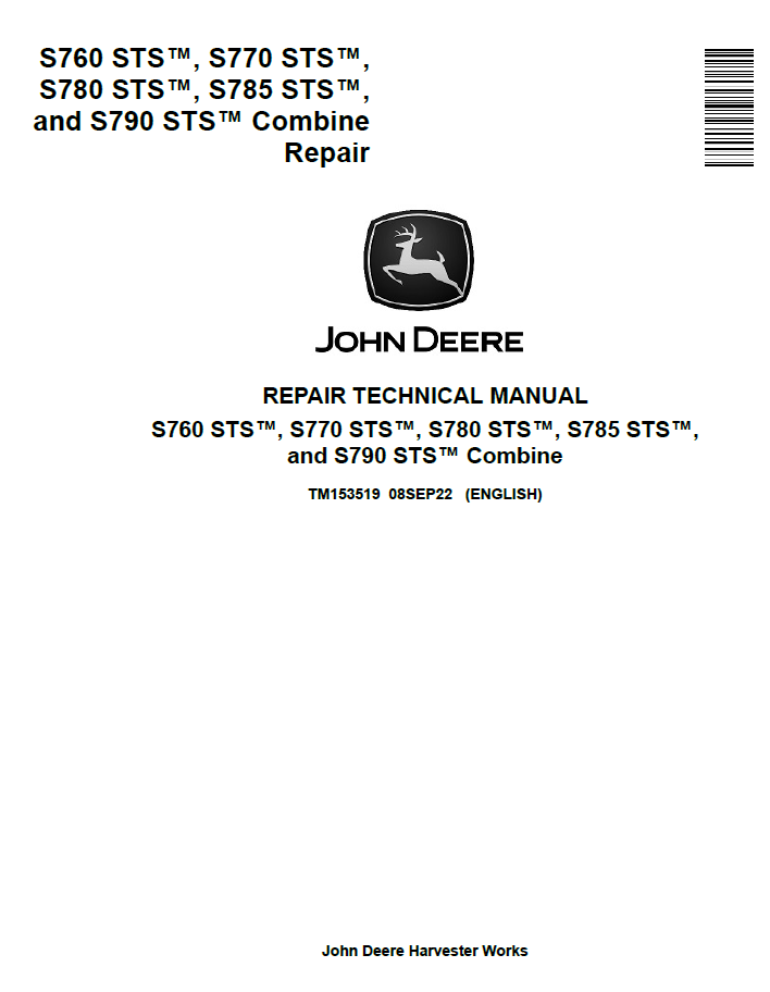 John Deere S760 STS™, S770 STS™, S780 STS™, S785 STS™, and S790 STS™ Combine Repair Technical Manual TM153519 PDF