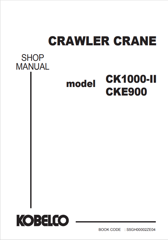 KOBELCO CK10000-II, CKE900 CRAWLER CRANE SHOP MANUAL PDF