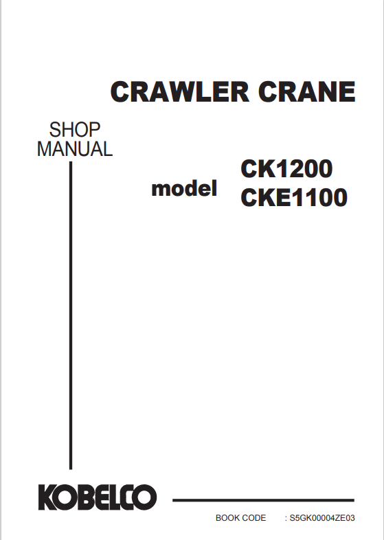 KOBELCO CK1200, CKE1100 CRAWLER CRANE SHOP MANUAL PDF