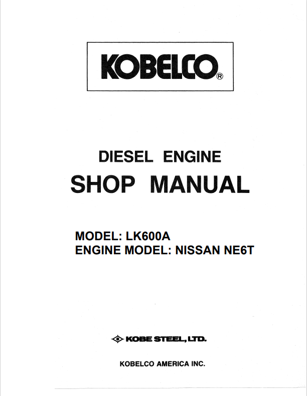 KOBELCO NISSAN LK600A, NE6 NE6T DIESEL ENGINE SHOP MANUAL PDF