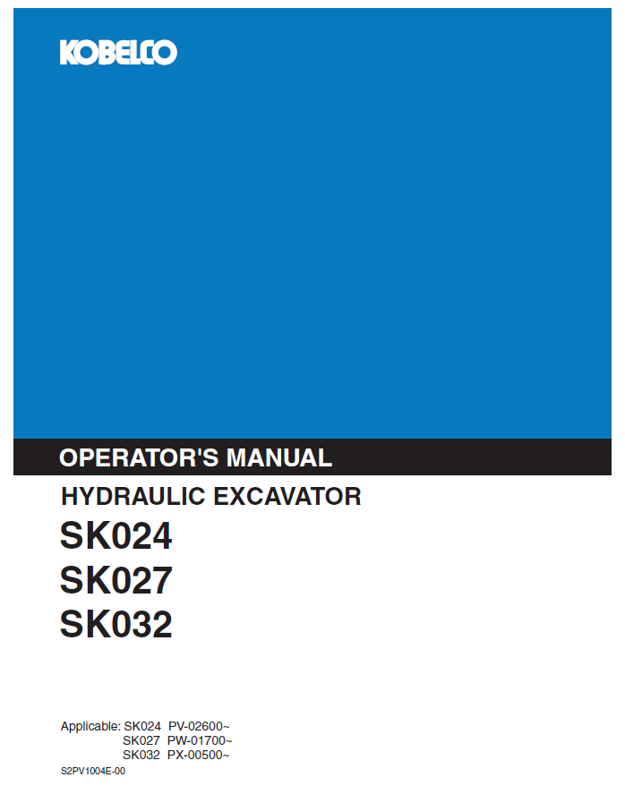 Kobelco Machine Hydraulic Excavator SK024,SK027,SK032 Operator Manual PDF