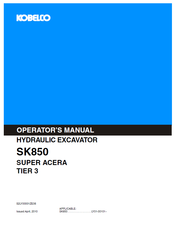 Kobelco Machine Hydraulic Excavator SK850 SUPER ACERA TIER 3 Operator Manual PDF