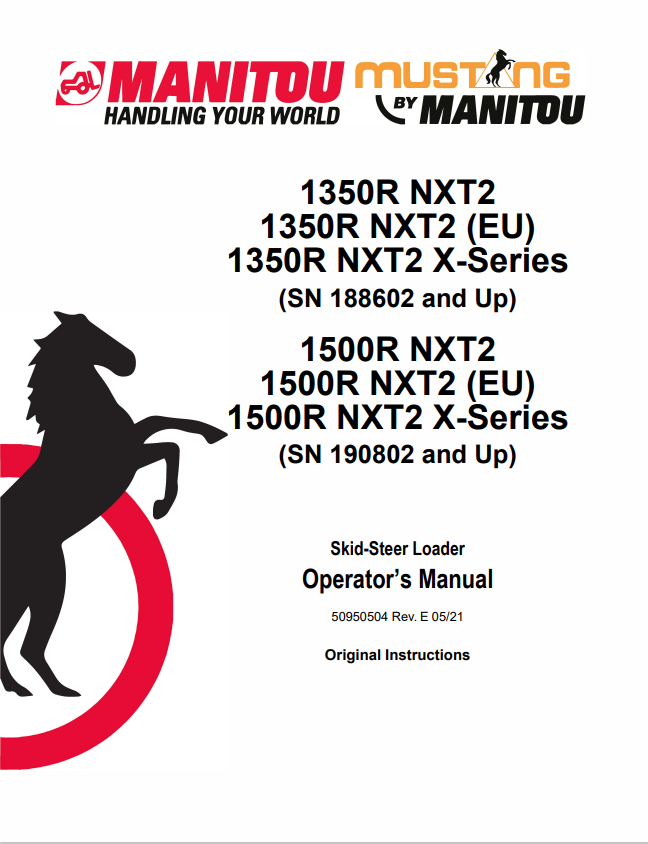 MUSTANG 1350R NXT2, 1350R NXT2 (EU), 1350R NXT2 X-SERIES, 1500R NXT2, 1500R NXT2 (EU), 1500R NXT2 X-SERIES SKID-STEER LOADER OPERATOR MANUAL 50950504 - PDF
