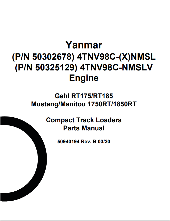 Mustang/Manitou 1750RT/1850RT,Gehl RT175/RT185,Yanmar 4TNV98C-(X)NMSL, 4TNV98C-NMSLV Engine Compact Track Loaders Parts Manual 50940194