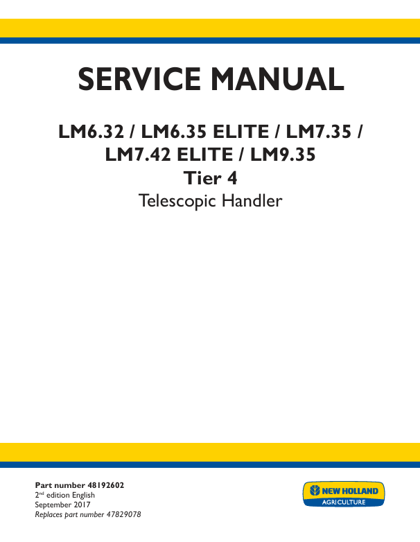 New Holland LM6.32, LM6.35 ELITE, LM7.35, LM7.42 ELITE, LM9.35 Tire 4 Telescopic Handler Service Manual 48192602 PDF