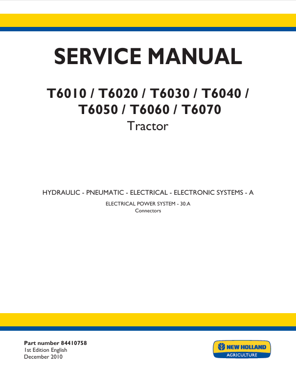 New Holland T6010, T6020, T6030, T6040, T6050, T6060, T6070 Tractor Service Manual 84410758 PDF