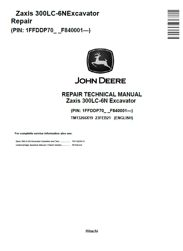 John Deere Hitachi Zaxis 300LC-6N Excavator Repair Technical Manual TM13266X19 PDF