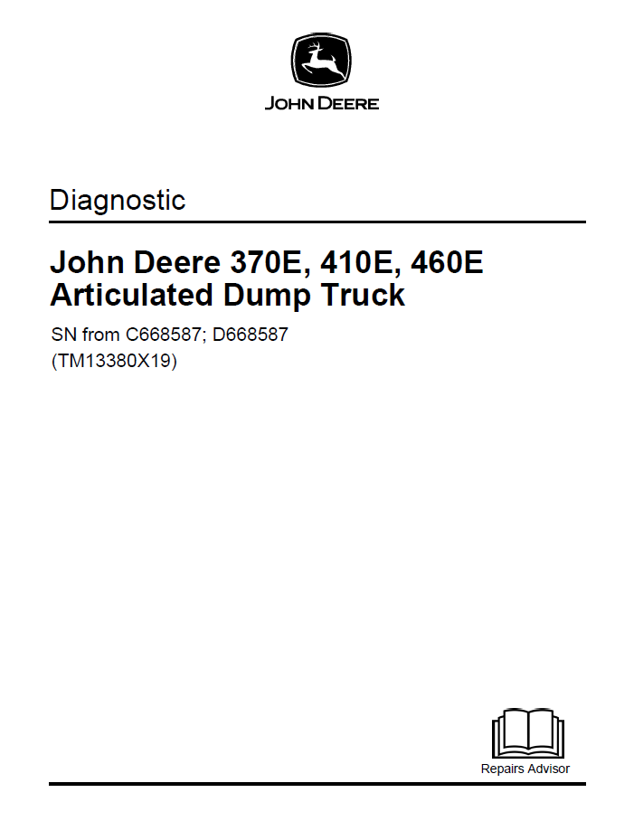 John Deere 370E, 410E, 460E Articulated Dump Truck Diagnostic Manual TM13380X19 PDF