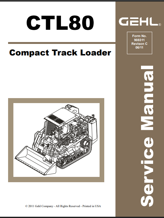 CTL80 - Gehl Compact Track Loader Service Repair Manual 908311 PDF