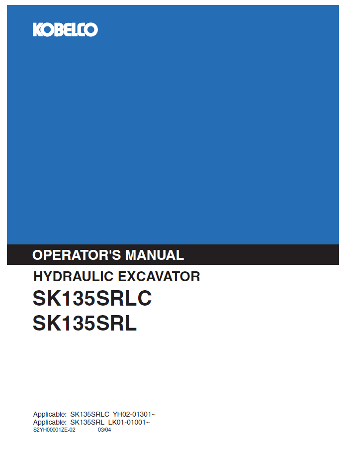 Kobelco Machine Hydraulic Excavator SK135SRLC SK135SRL Operator Manual PDF