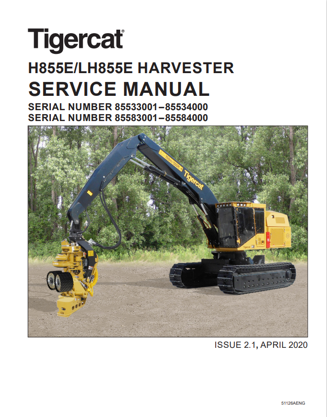 Tigercat H855E, LH855E Harvester Service Manual 51126AENG
