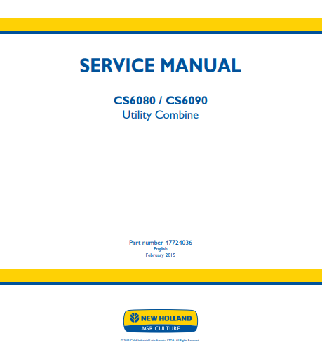 New Holland CS6080, CS6090 Utility Combine Service Manual 47724036 PDF