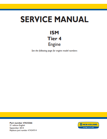 New Holland ISM Tire 4 Engine Service Manual 47632266 PDF