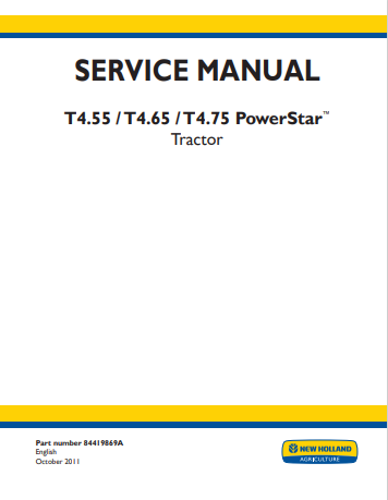 New Holland T4.55, T4.65, T4.75 PowerStar Tractor Service Manual 84419869A PDF