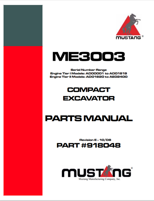 MUSTANG ME3003, AD00001, AD01819, AD01820, AE02400 RANGE ENGINE TIER II COMPACT EXCAVATOR PARTS MANUAL 918048 - PDF