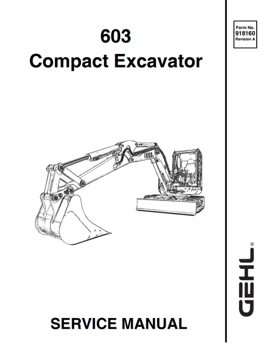 GEHL 603 COMPACT EXCAVATOR SERVICE MANUAL 918160 - PDF