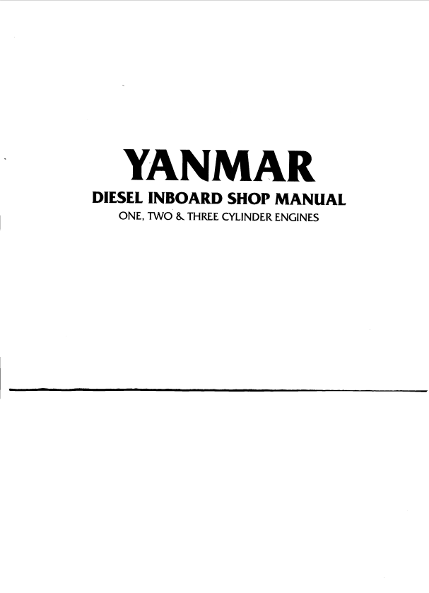 YANMAR DIESEL INBOARD ONE, TWO, THREE CYLINDER ENGINE SHOP MANUAL PDF