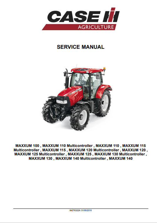 Case IH Tractor Maxxum 100, 110, 115, 120, 125, 130, 140 Service Manual 84276322A PDF